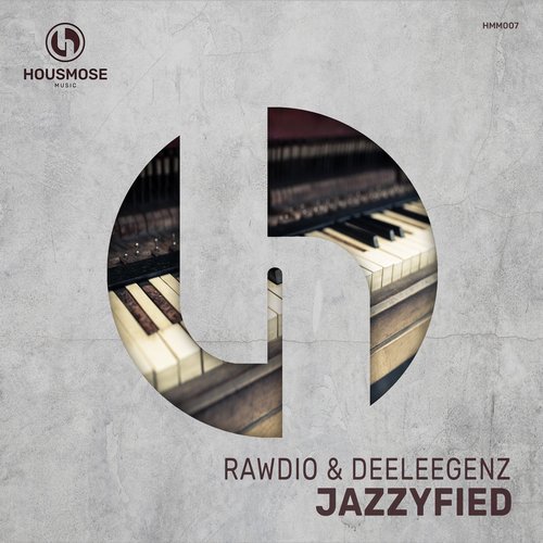 Rawdio, Deeleegenz - Jazzyfied [HMM007]